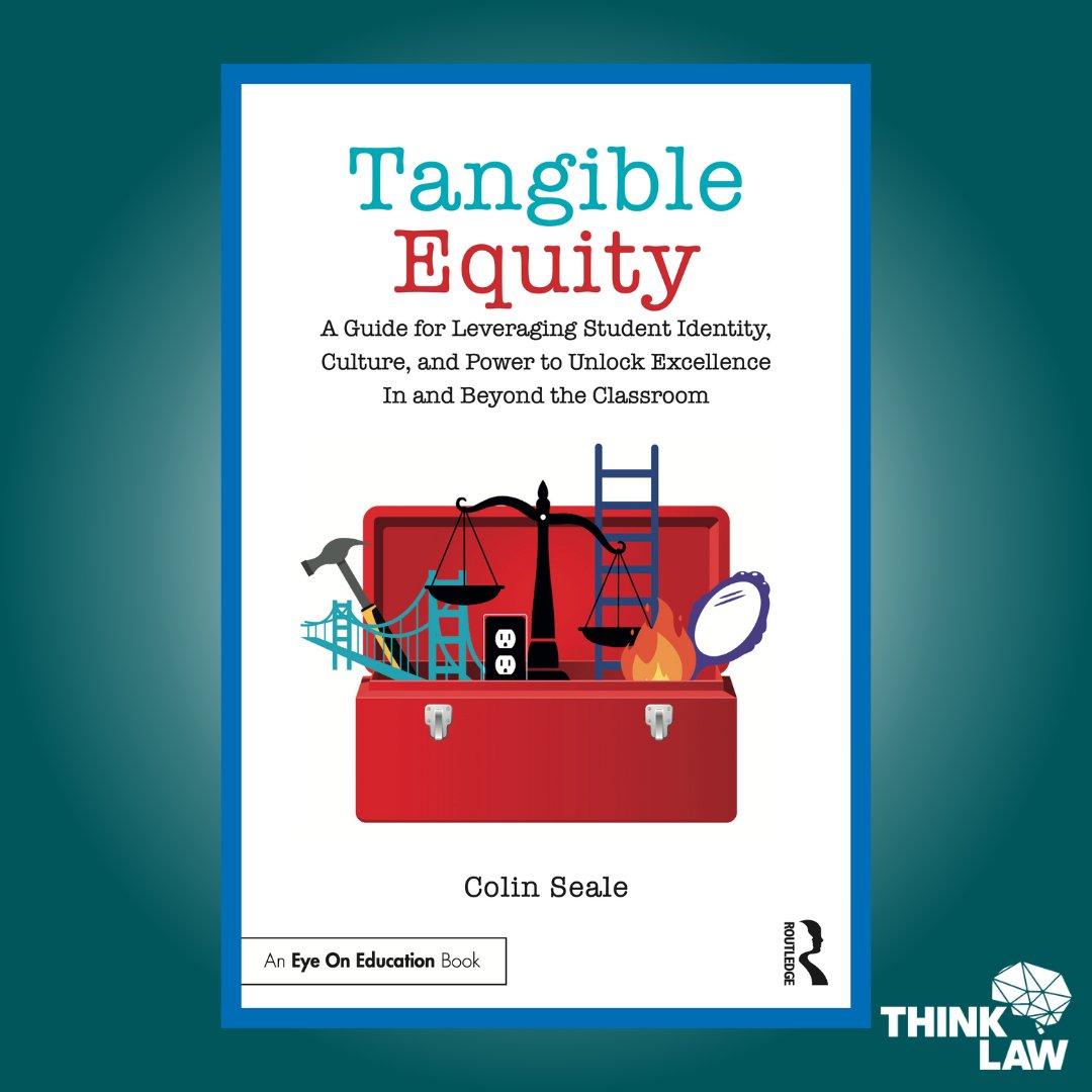 Written by thinkLaw founder Colin Seale, #TangibleEquity shows how you can create sustainable pathways to realizing equity for your students. Move beyond the “why” of equity and learn what it actually looks like in the classroom. Purchase your copy today! zurl.co/1Jci