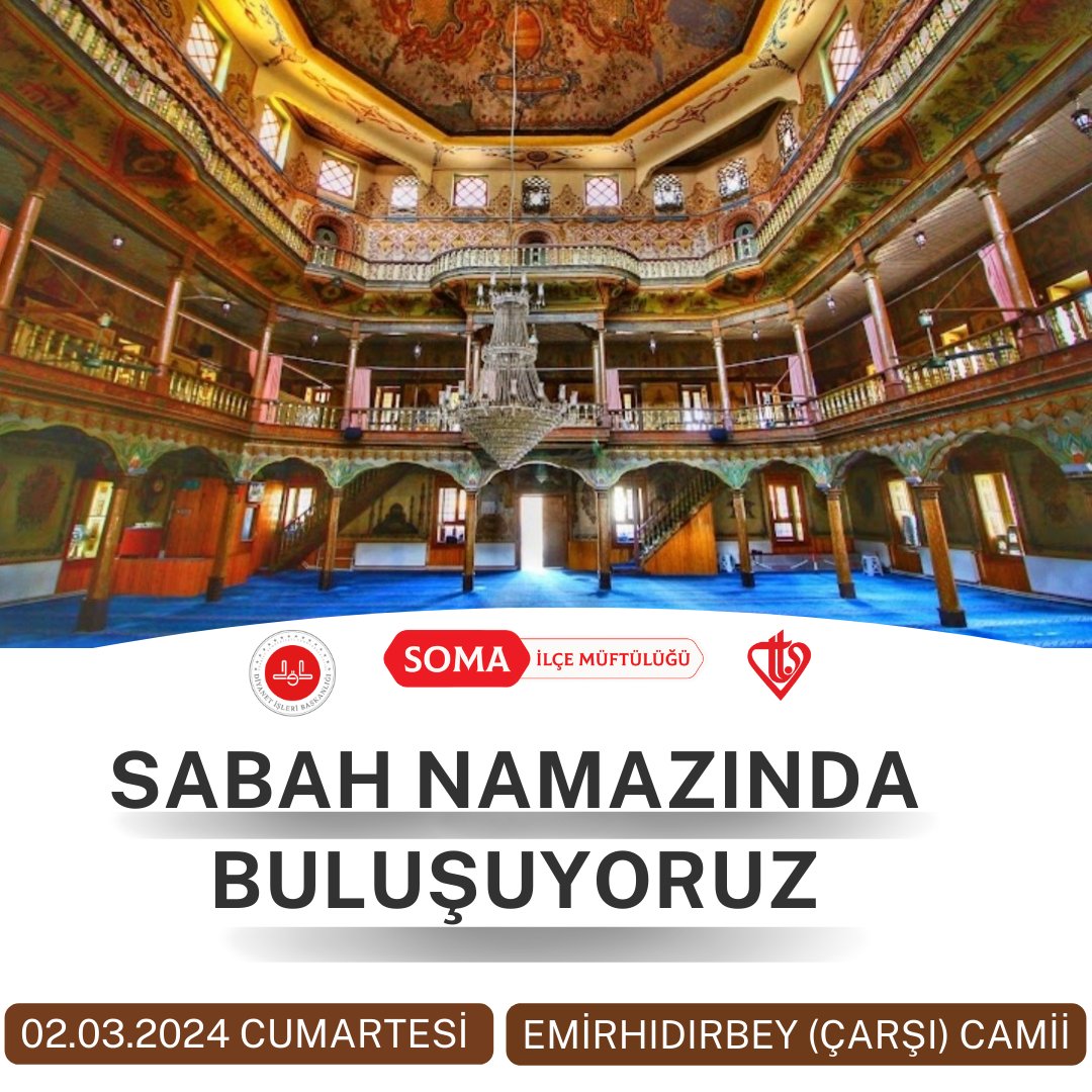 🟤 SABAH NAMAZINDA BULUŞUYORUZ 

🟤 02.03.2024 CUMARTESİ

🟤 EMİRHIDIRBEY (ÇARŞI) CAMİİ 

🟤 AİLECE DAVETLİSİNİZ