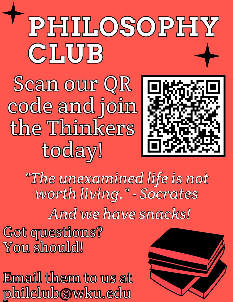 Scan the QR code to find out more about Philosophy Club! This club is all about philosophy. If you are interested in becoming a Thinker, go ahead and join! We'd love to have you! If you have any questions please email, philclub@wku.edu See you soon!