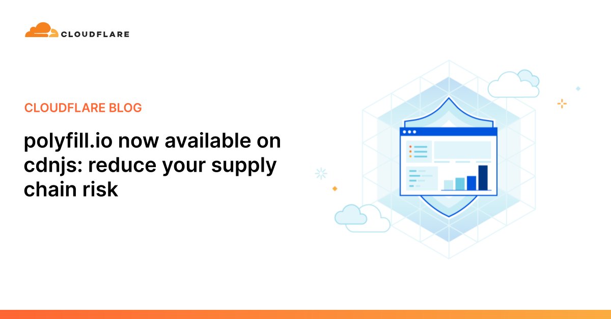 Cloudflare (@cloudflare) on Twitter photo Polyfill.io is now available on cdnjs to reduce the risk of supply chain attacks. Replace your polyfill.io links today for a seamless experience. cfl.re/49DbJfx Polyfill.io is now available on cdnjs to reduce the risk of supply chain attacks. Replace your polyfill.io links today for a seamless experience. cfl.re/49DbJfx