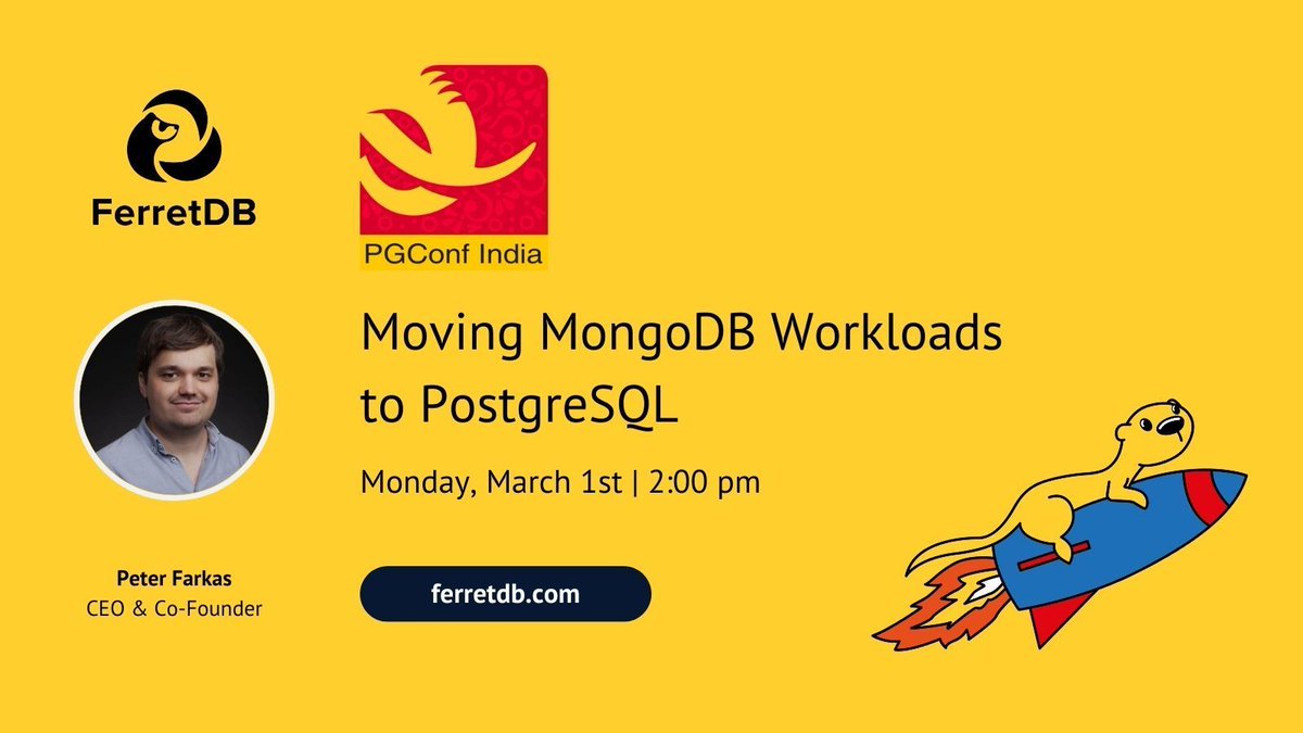 We are at the @PGConfIndia, 2024! Catch the session with #FerretDB CEO Peter Farkas on Moving MongoDB Workloads to PostgreSQL on 1st March 2024. More info: buff.ly/3uYEeVN #PGConfindia #postgres #opensource