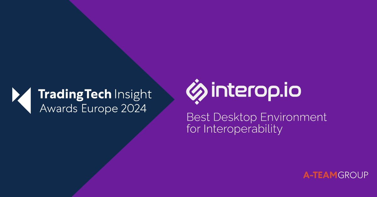 [🥇 Winner Announced🥇] We're thrilled to accept the @TradingTechIns award for 'Best Desktop Environment for Interoperability'! #tradingtech #TTS #interoperability