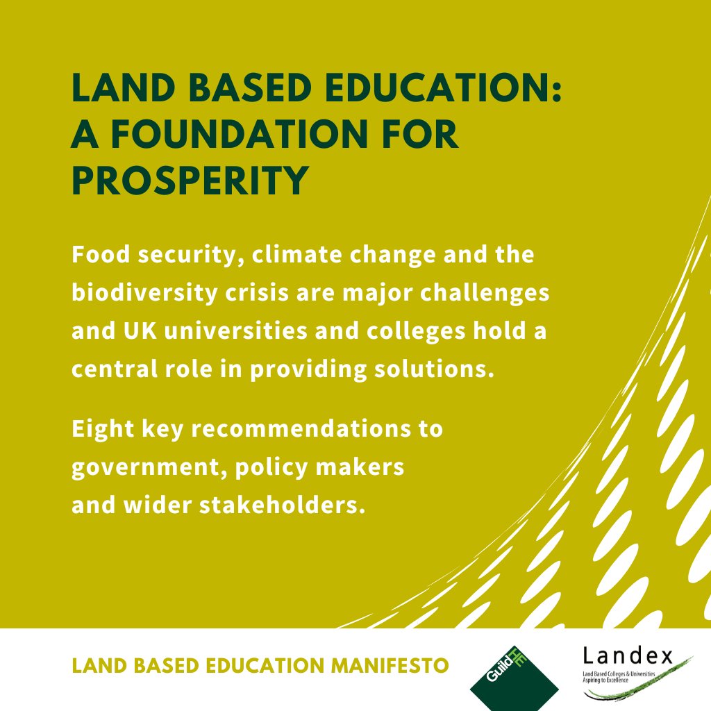 Today @GuildHE & @Landexnews jointly launch a Land Based Education Manifesto. Universities and colleges hold a central role in tackling the major challenges of food security, climate change and biodiversity crisis. Read the manifesto + 8 recommendations ➡️bit.ly/48xS0wp