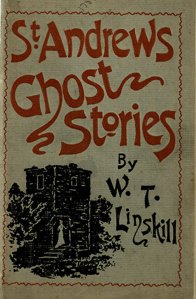 Linskill on ghosts... in St Andrews