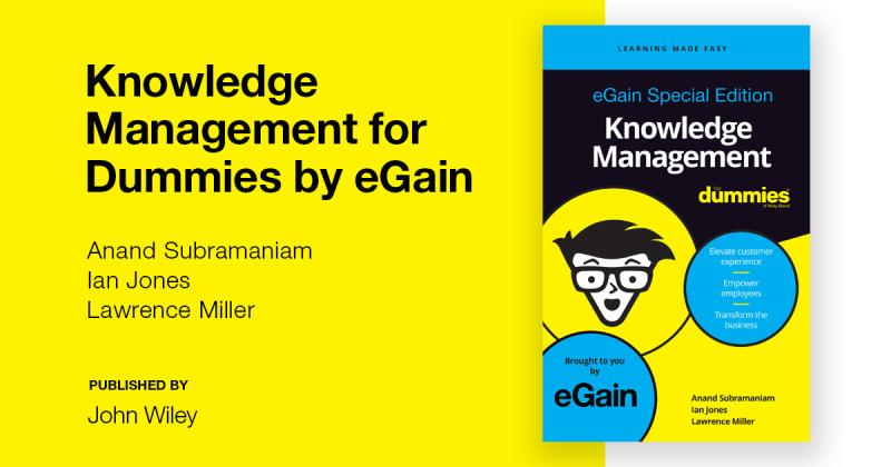 eGain's tweet photo. Check out eGain's Knowledge Management for Dummies📖🚀
The only e-book of its kind for KM. Get your complimentary copy today!
Download now➡ https://t.co/CqgQQV2HUG
#eGain #KM #Knowledge #CX #AX #Book #Wiley #Dummies https://t.co/wzCkpdYFw0