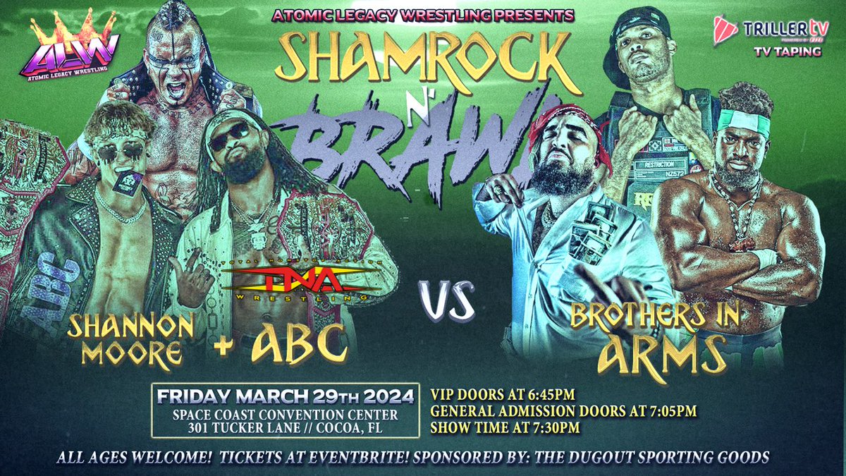 ALW @WrestlingAtomic is excited to announce for our 'ShamROCK N Brawl' on Fri 3/29 in Cocoa Florida! @ThisIsTNA World Tag Team Champions @DashingChrisBey & @The_Ace_Austin + @TheShannonBrand vs. Brothers In Arms @jason32796 Che & @TheMBADU Tickets: eventbrite.com/e/alw-shamrock…