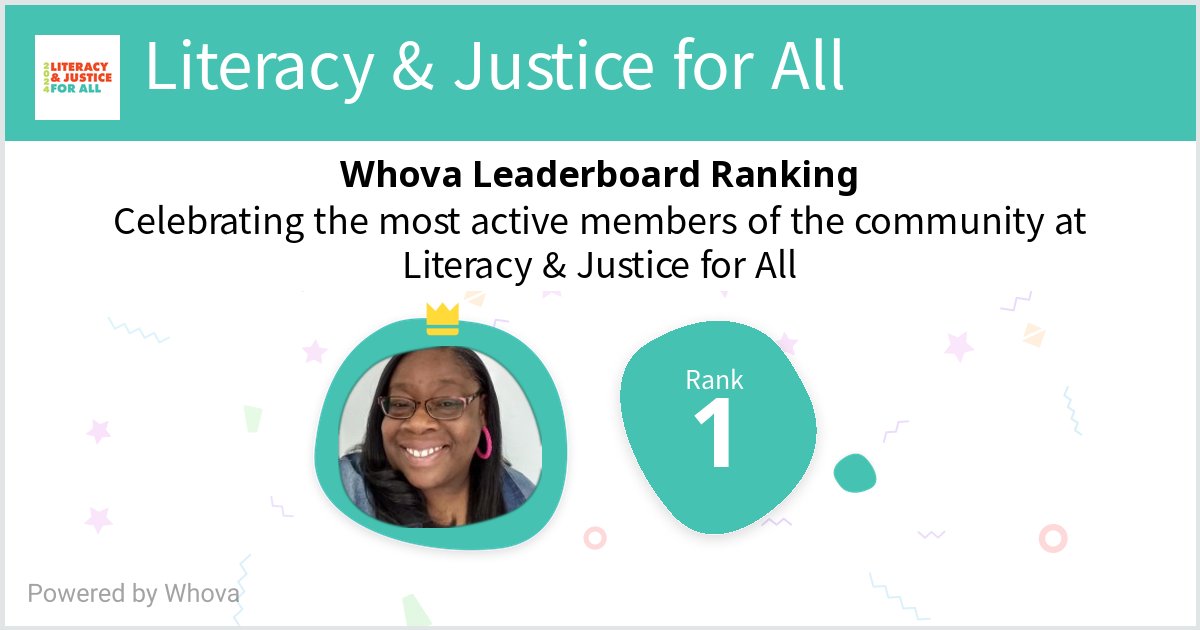 I ranked #1 on the Whova leaderboard at Literacy & Justice for All! #LJ4ALL - via #Whova event app. #funtimes #communitybuilding