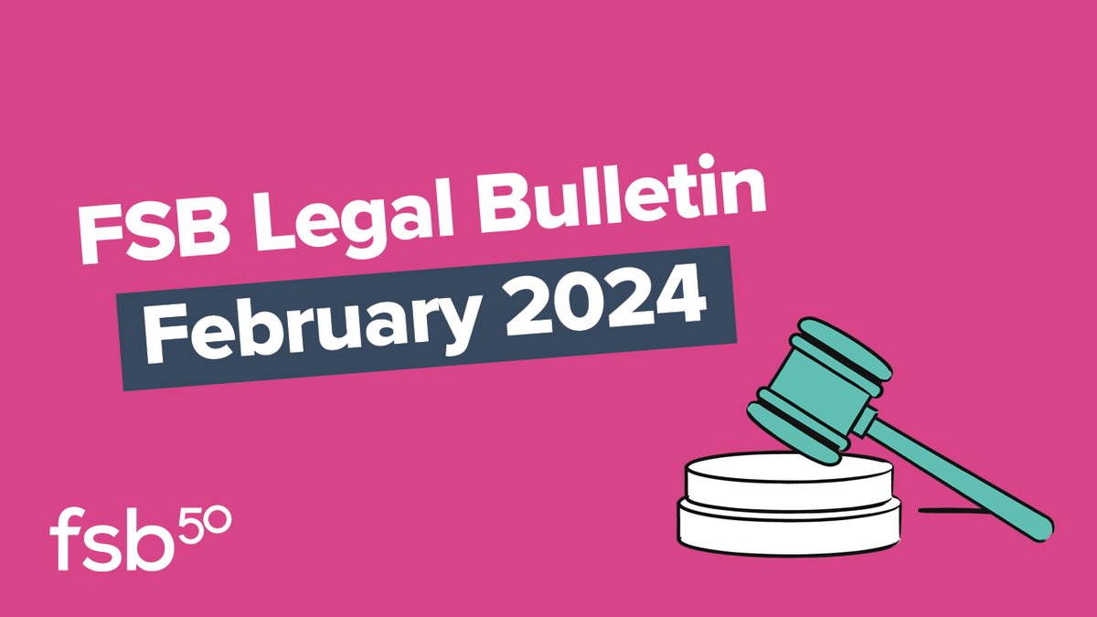 Stay in the loop with the latest legal updates - without the jargon! 

 Read the February edition of the FSB Legal Bulletin: go.fsb.org.uk/LegalBulletinF… 

 #SmallBusinessBigIdeas