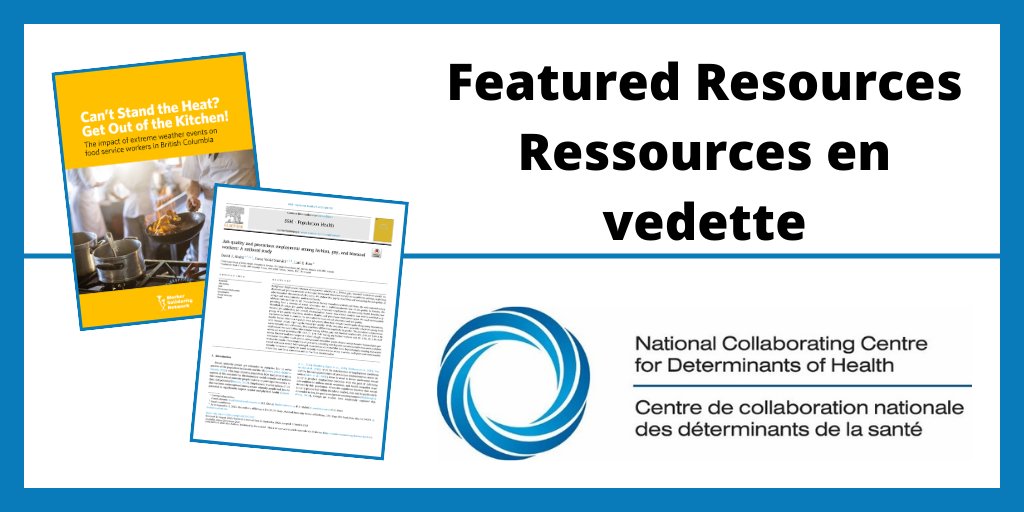 February resource library focus: employment and working conditions as social determinants of health. ✅Can’t stand the heat? Get out of the kitchen! @WorkerSol_BC ✅Job quality and precarious employment among 2SLGBTQI+ workers @UofT_dlsph @iwhresearch 👉nccdh.ca/learn/library