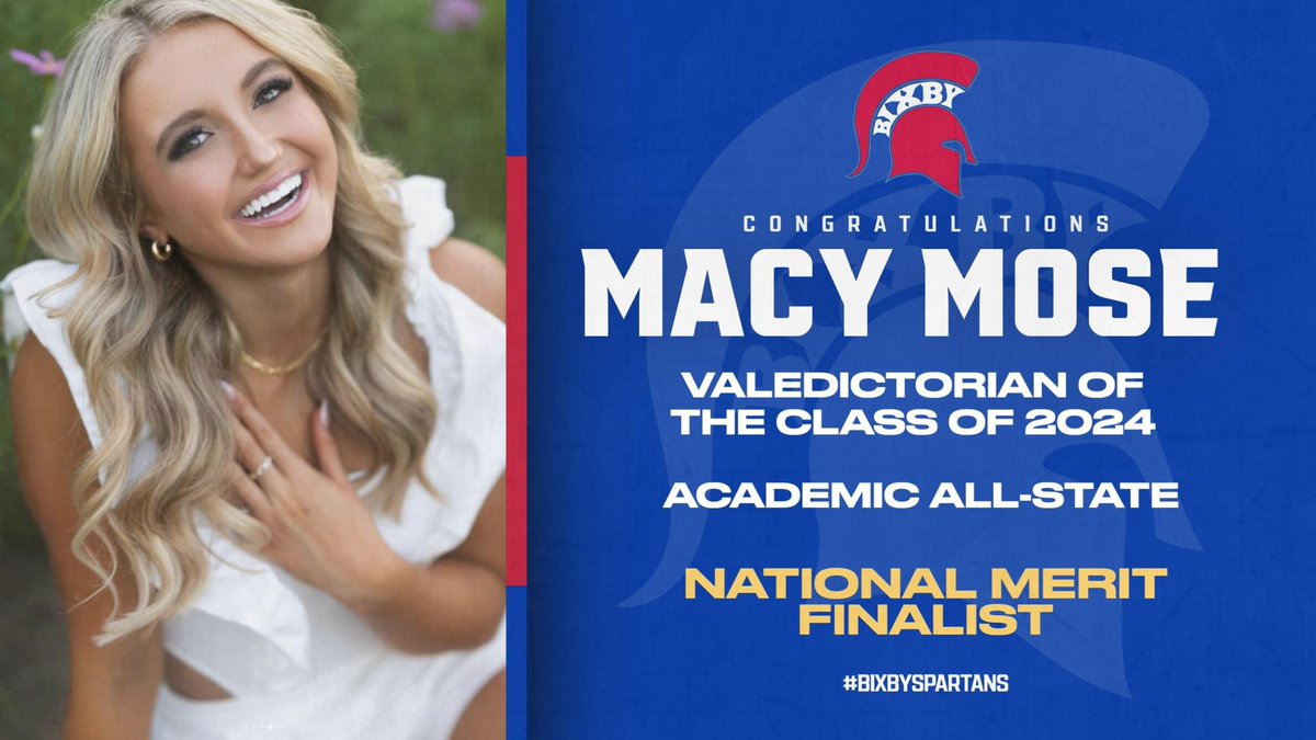 Congratulations to Macy Mose! 🎖️ Academic All-State 🎖️ Valedictorian of the Class of ‘24 🎖️ National Merit Finalist #BixbySpartans | Bixby Spartan Cheer