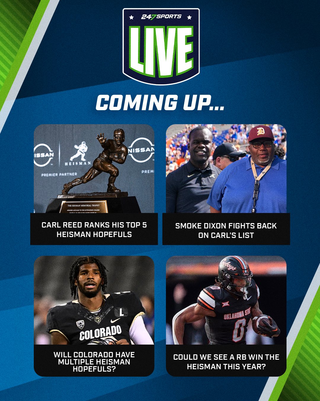 247Sports on X 247Sports Live today at 4PM CT. On today s episode Carl Reed ranks his Top 5 Heisman Hopefuls Smoke Dixon and Carl Reed debate the Heisman list Will Colorado