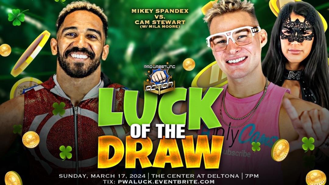 🍀 MARCH 17TH IN DELTONA 🍀 @thecamstewart and @itsmilamoore return to PWA! Watch Cam take on Mikey Spandex! Pro Wrestling Action presents LUCK OF THE DRAW! Do not miss it! 🎟️: PWALuck.Eventbrite.com #ProWrestling | #Wrestling | #Deltona | #Orlando | #Florida