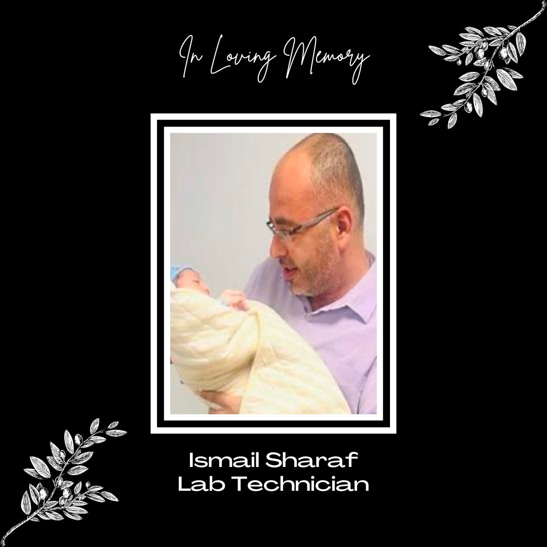 In loving memory of Ismail Sharaf, a lab technician from Gaza. We will not forget Ismail and will continue to call for a permanent and immediate ceasefire so that no more lives are stolen, and humanitarian aid can be offered.