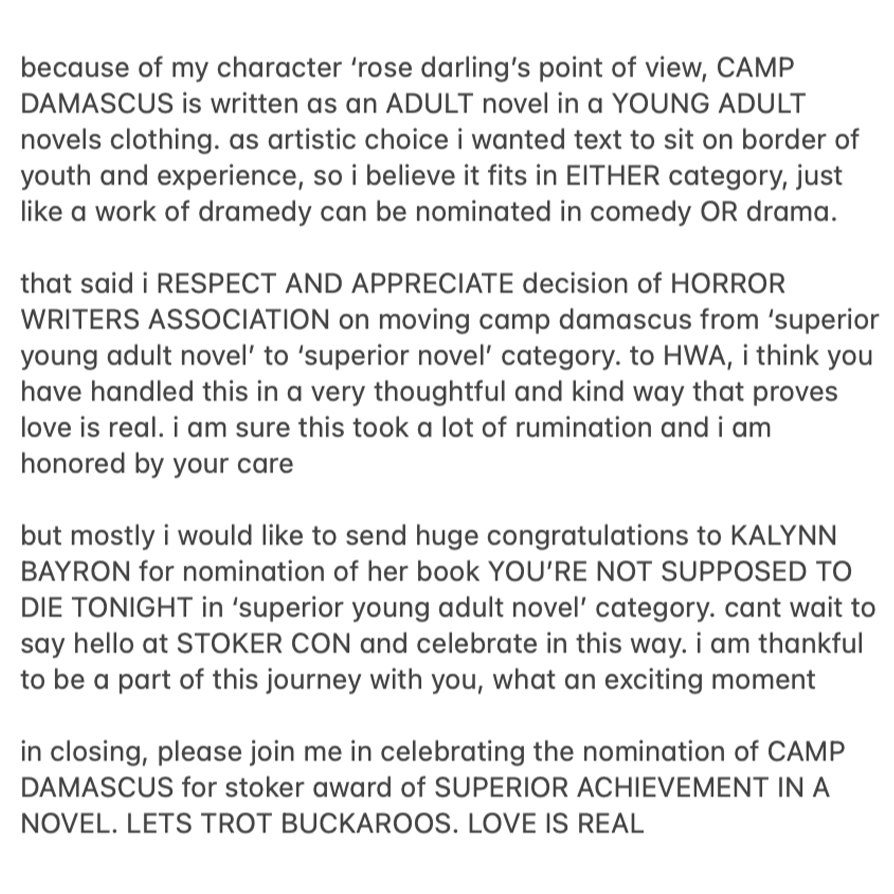 ChuckTingle's tweet photo. congratulations to @kalynnbayron for nomination of YOURE NOT SUPPOSED TO DIE TONIGHT in stoker awards young adult novel category. thank you @horrorwriters for handling this with kindness and care. CAMP DAMASCUS is now up for SUPERIOR NOVEL stoker award. my full statement is below https://t.co/b5TRcFg08D