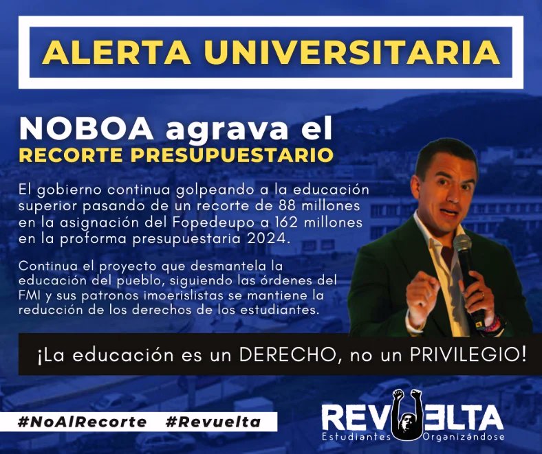 Noboa agrava el recorte presupuestario, no son 88 millones, son 162 millones menos!
Con el pretexto de la crisis de seguridad desvían nuestra atención de las medidas que ha tomado el gobierno en contra de trabajadores y estudiantes.
#Noboa #NoAlRecorte