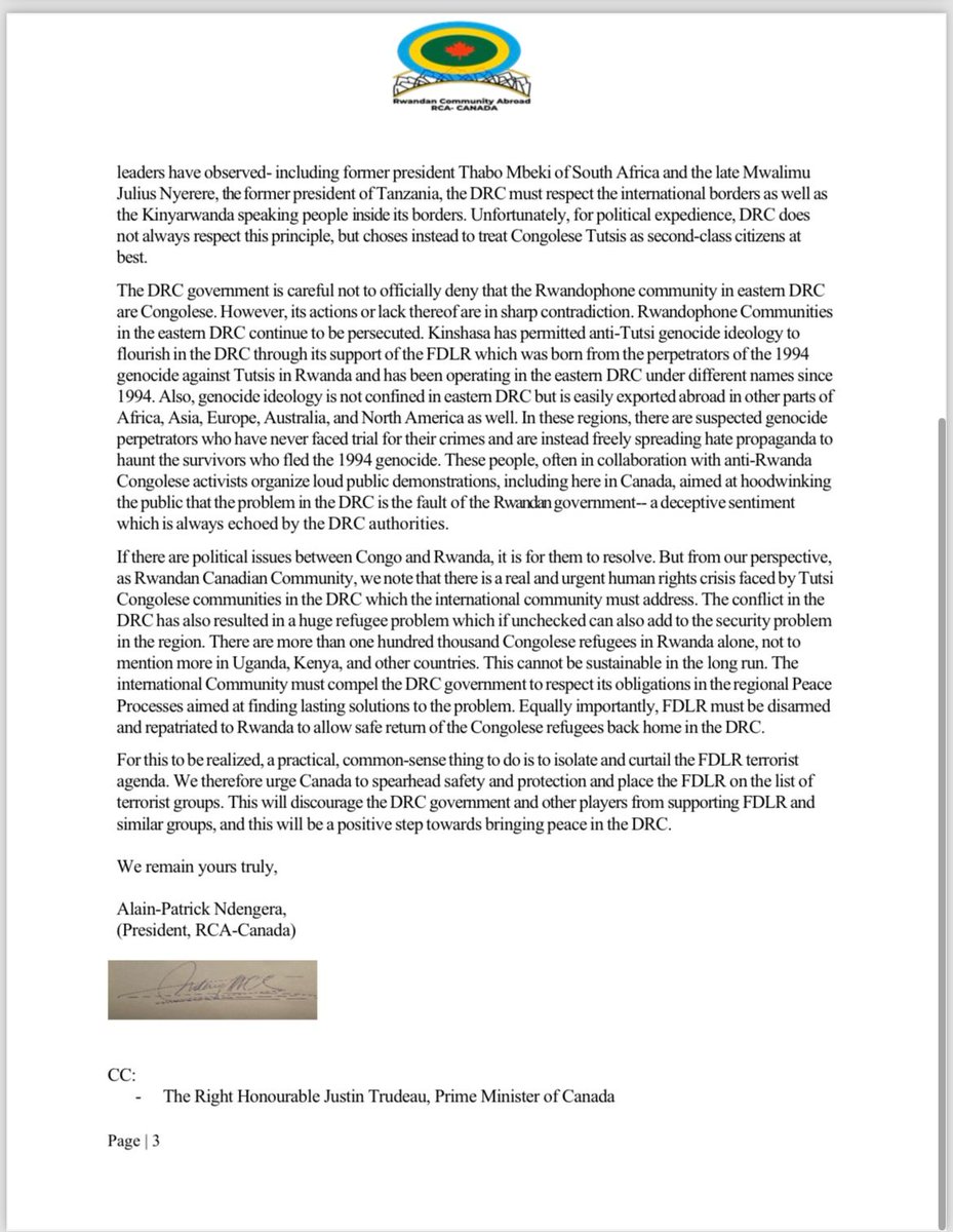 A letter urging the Canadian Government to designate the Democratic Forces for Liberation of Rwanda (FDLR) as a terrorist group. FLDR continues to perpetuate divisive ethnic rhetoric and attacks which threaten the peace and unity that Rwandans have achieved in the last 30 years.