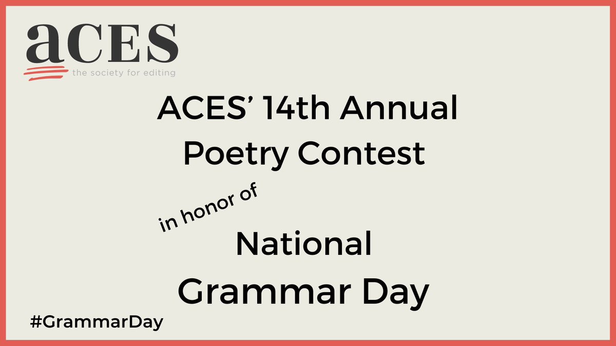 ACESEditors's tweet image. National Grammar Day is March 4 and you know what that means: Time for ACES&apos; 14th annual poetry contest. Give us your best — you always do — at forms.gle/vu41YU8TDKKScq…. Look for the names of the winners in the ACES Weekly News aceseditors.org/resources/news… and on ACES social media.