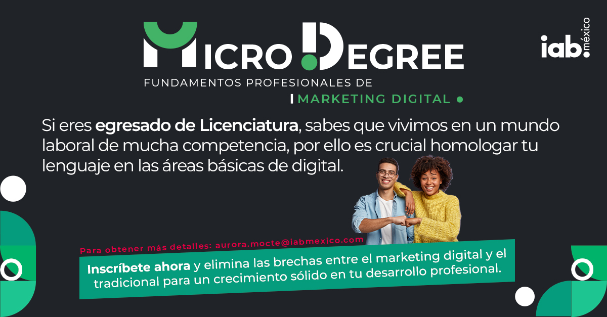 IABMexico's tweet image. Descubre las claves del marketing digital de la mano de expertos. ¡Inicia tu travesía en el mundo laboral con un mejor lenguaje digital! Conviértete en un profesional versátil con el respaldo de IAB México: bit.ly/Microdegree_IAB

#Egresados #RecienEgresados