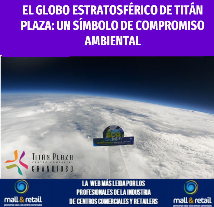 tinyurl.com/2ny49exj En un gesto audaz y simbólico @titanplazacc se ha convertido en el primer centro comercial que de manera simbólica alcanzó la estratósfera, llevando consigo un mensaje de compromiso con el medio ambiente #LoMasVisto #sostenibilidad #LoMasLeido