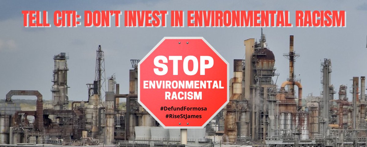 On its website, @citibank claims to care about environmental justice. Time to stand by their words & denounce Formosa Plastics’ toxic and racist plastics facility in St James, Louisiana! Call on @citi to pledge not to fund this carbon bomb. Sign here ✍️ actionnetwork.org/petitions/tell…