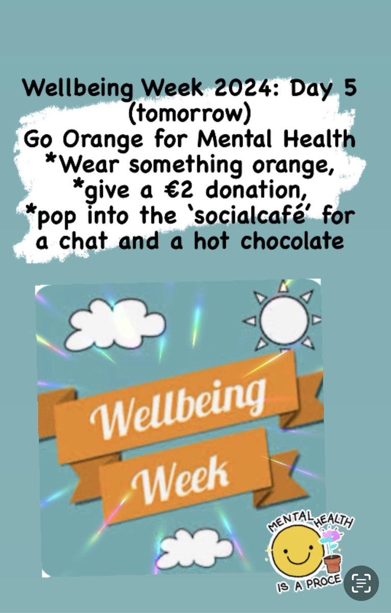 Wellbeing Week 2024: Day 5 (Tomorrow, 1st Mar) “Go Orange for Mental Health”: Dunne forget to wear something orange, bring a €2 donation for Cycle Against Suicide, and pop into our social café in the hall for a chat and a hot chocolate #positivementalhealth #wellbeingweek2024