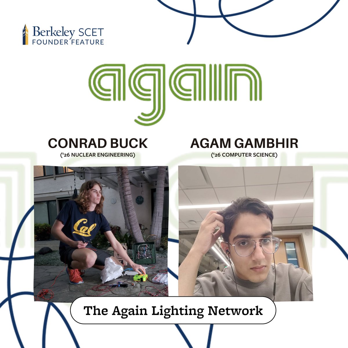 SutardjaCenter's tweet image. 😩 Tired of fiddling with apps and Wi-Fi?

Meet Berkeley students Conrad Buck&amp;amp; Agam Gambhir, the founders of The Again Lighting Network (again.framer.ai)!

#UCBerkeley #LightingInnovation #SustainableTech #StudentEntrepreneurs