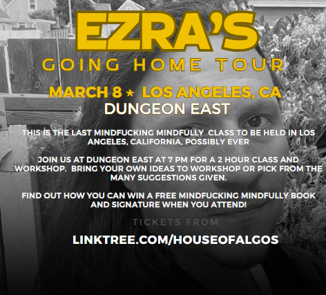 First stop on the Going Home Tour?  LA's <a href="/DungeonEast/">Dungeon East ➡️ 💫Stella Obscura</a>  for the Mindf*cking Mindfully class!  Het your ticket here:
eventbrite.com/e/mindfcking-m…