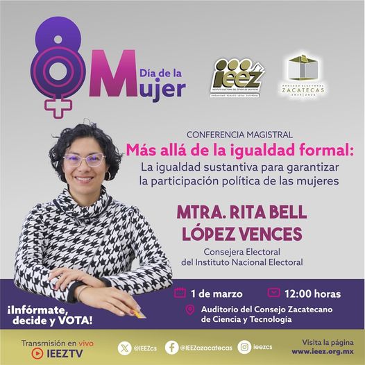 IEEZcs's tweet photo. 💜 #Agéndalo
👉 Este 1 de marzo en el marco conmemorativo del #8M💜 #DíaDeLaMujer,  @RitaBellLpz  Consejera del @INEMexico impartirá la conferencia Magistral "Más allá de la igualdad formal".
¡No te la puedes perder! 📡 ¡Sigue nuestra transmisión! 📲
#TuVozEsTuPoder #IEEZ 🗳 https://t.co/ffEe6aZr6x