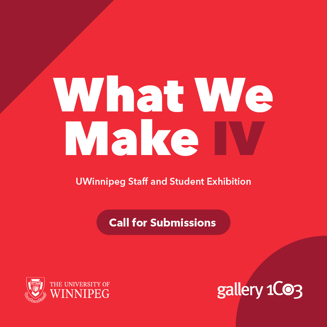 🗣️🗣️Calling all <a href="/uwinnipeg/">UWinnipeg</a> staff and students!

Gallery 1C03 is presenting WHAT WE MAKE IV, an exhibit of work created by the #UWinnipeg community.

Art should respond to this year’s theme: What does equity, diversity and inclusion mean to you?

Details: bit.ly/3P1VZdD