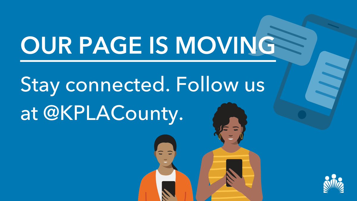 We're moving! Follow us at <a href="/KPLACounty/">Kaiser Permanente Los Angeles County</a> to stay connected.