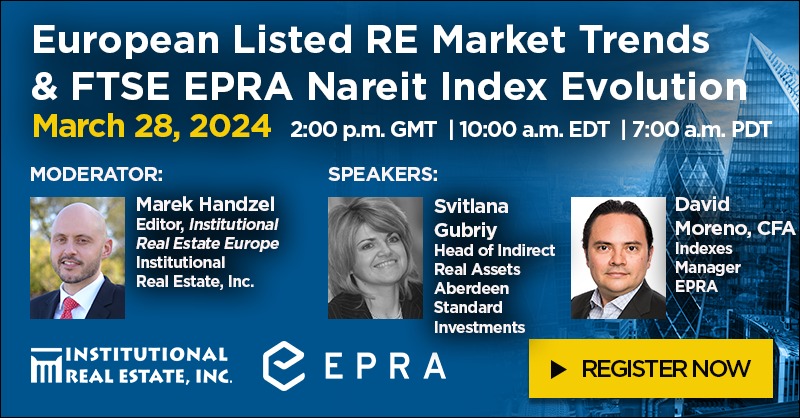 Join <a href="/IREI_Inc/">IREI</a> and <a href="/EPRA_realestate/">EPRA</a> for a comprehensive analysis of key aspects shaping the European Listed Real Estate sector. Register today at us06web.zoom.us/webinar/regist…