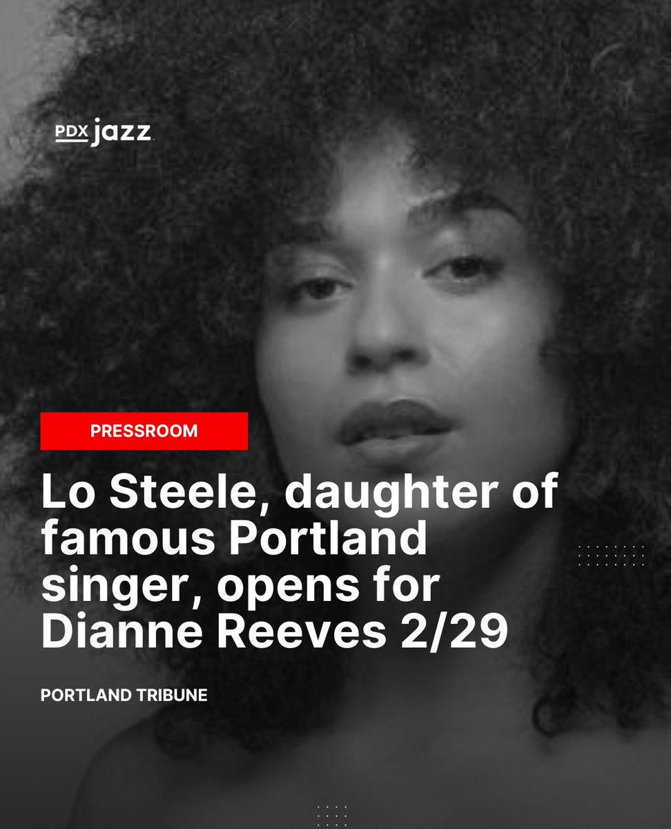 Lo Steele, daughter of LaRhonda Steele, an Oregon Music Hall of Fame member, opens for Dianne Reeves 7PM TONIGHT at Revolution Hall. Read more @portlandtribune, and grab tickets for tonight's show at pdxjazz.org #pdxjazz #portlandjazzfestival portlandtribune.com/lifestyle/lo-s…