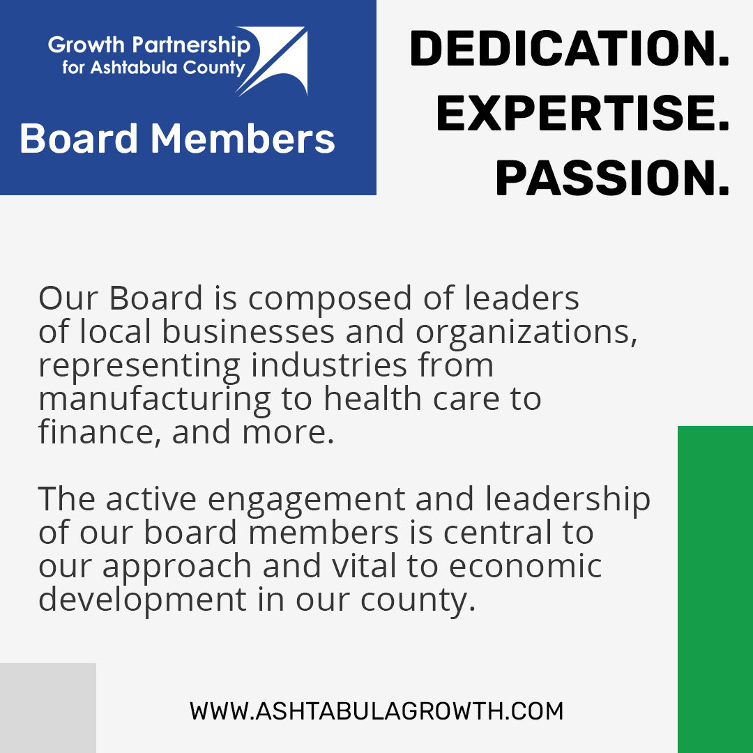 Board Members
Dedication. Expertise. Passion.

ashtabulagrowth.com/about-us

#GrowthPartnership #BoardMembers