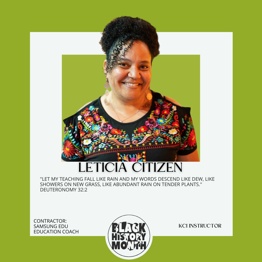 🌟 Celebrating #BlackHistoryMonth by shining a light on the incredible @CitiCoach Leticia Citizen, a beacon of change in education! 🌟 This month, we're thrilled to promote the work of Leticia Citizen, a dynamic KCI Instructor & a contractor w/ Samsung EDU. #KCItogether