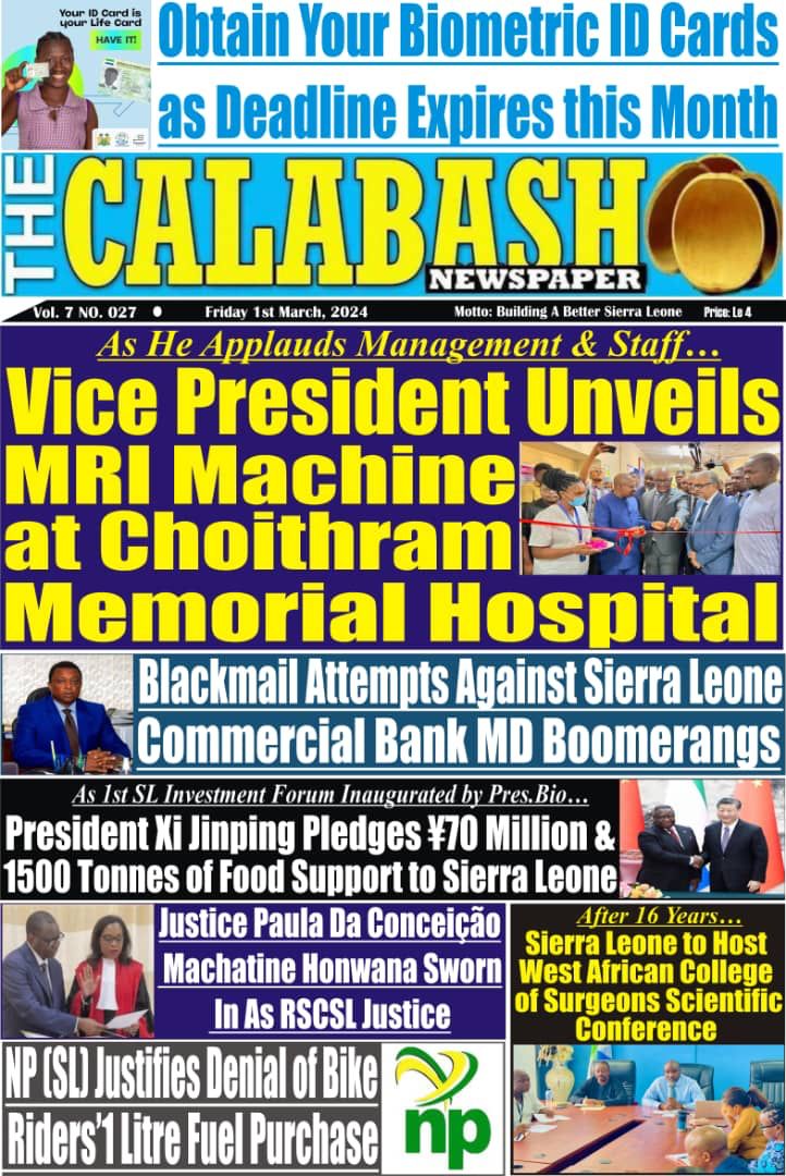 TheCalabashNew1's tweet photo. Catch Today's News with The Calabash Newspaper. Stay in the Know with Us.

Grab a copy of Today's Edition.

https://t.co/Lb7Y7xVNxM

#SierraLeone 
@everyone @VP_Jalloh @mohs_sl @DembyAustin @PresidentBio @FreetownHci @LeoneIssues @sierraeyesalone @Sierraloaded @awokonewspaper @UK https://t.co/OOxeNU4Ibg