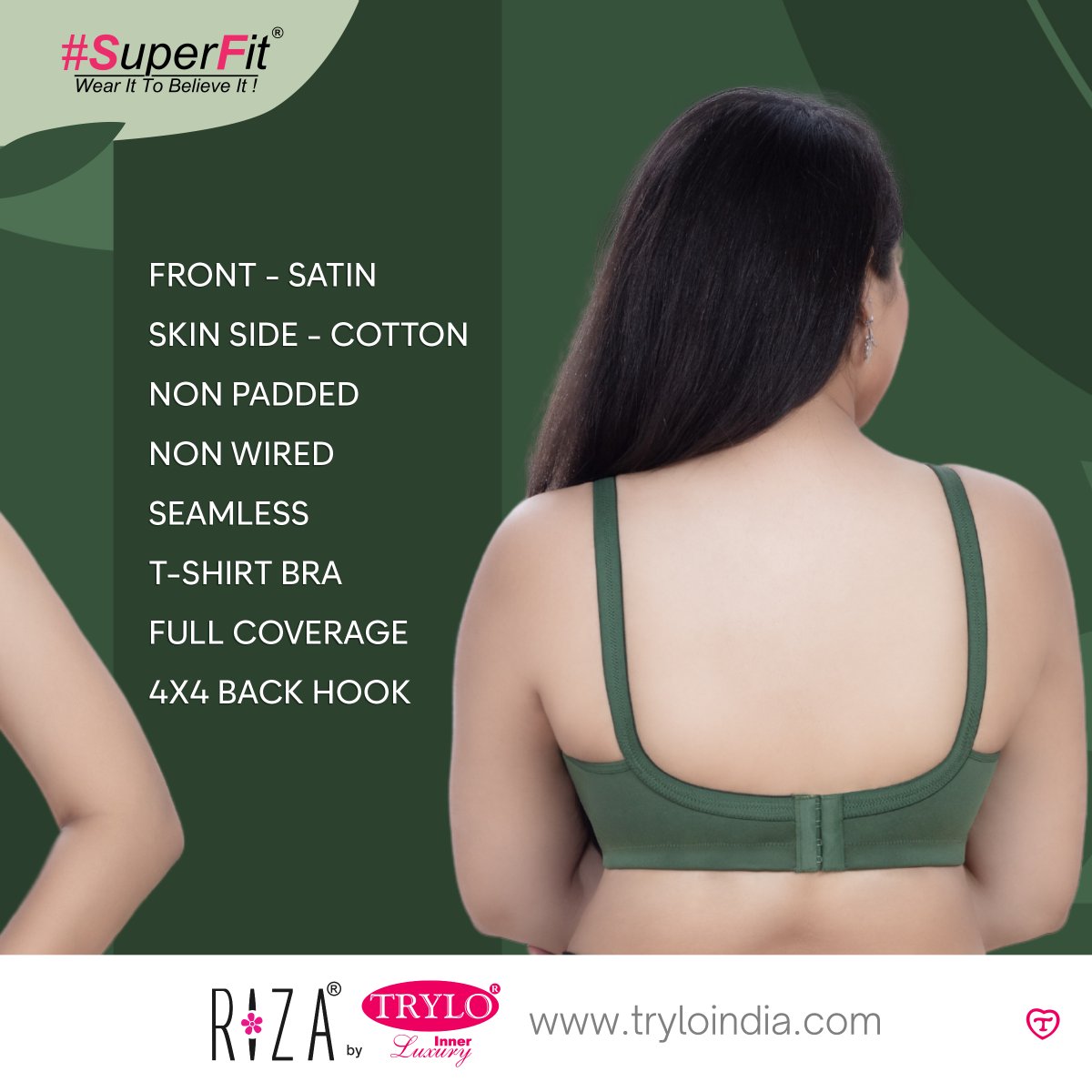 With a unique fabric combination of satin outside and cotton inside, it offers luxury & comfort.

Product shown - Riza Superfit
 
 #TryloIndia #TryloIntimates #RizaIntimates #RizabyTrylo #Seamlessbra #LuxuryComfortSupport #RizaSuperfit