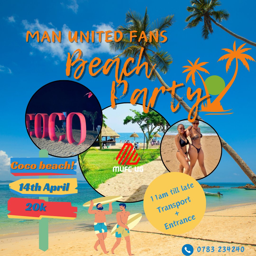 The Manchester United Fans Beach ⛱️ Party 🥳 📅 April, 14th 2024 Fee: 20,000 (Transport + Entrance) Where: Coco Beach (Former Speenah) • Beach Soccer • Volleyball 🏐 • Swimming • Music 🎶 • Eating & drinking 🍸 😋 ☎️ 0783 234240 #MUFCUG | Pay now for your ticket