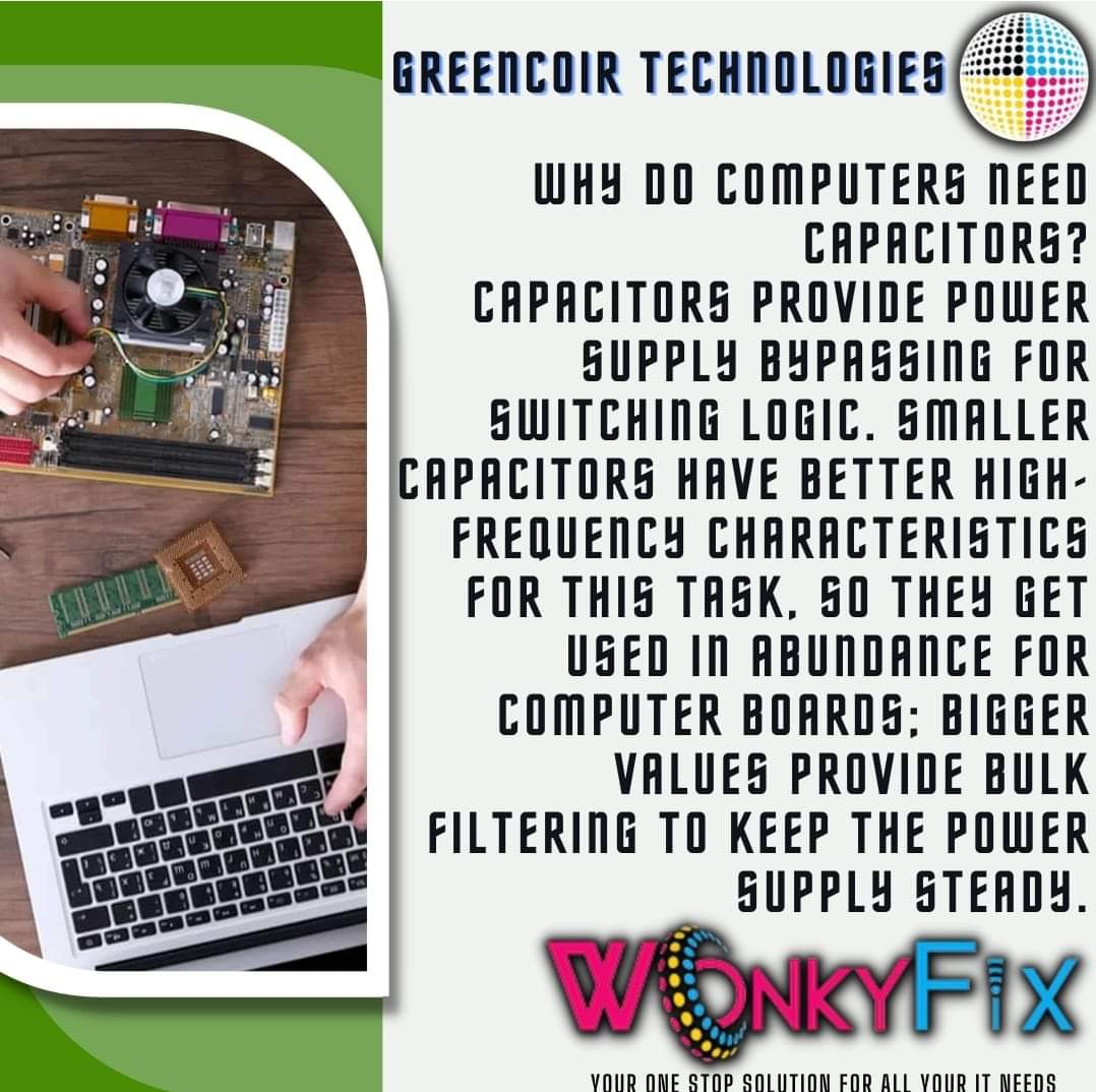 GreencoirT's tweet image. TECH FACTS BY WONKYFIX 

WHY DO COMPUTERS NEED CAPACITORS?

WONKYFIX POWERED BY GREENCOIR-TECHNOLOGIES PVT.LTD 
ONE STOP SOLUTION FOR ALL YOUR IT NEEDS 
WONKYFIX.COM 

#Techtips  #Techideas #spreadtheknowledge #addvalue #itsolutionsprovider #techhacks