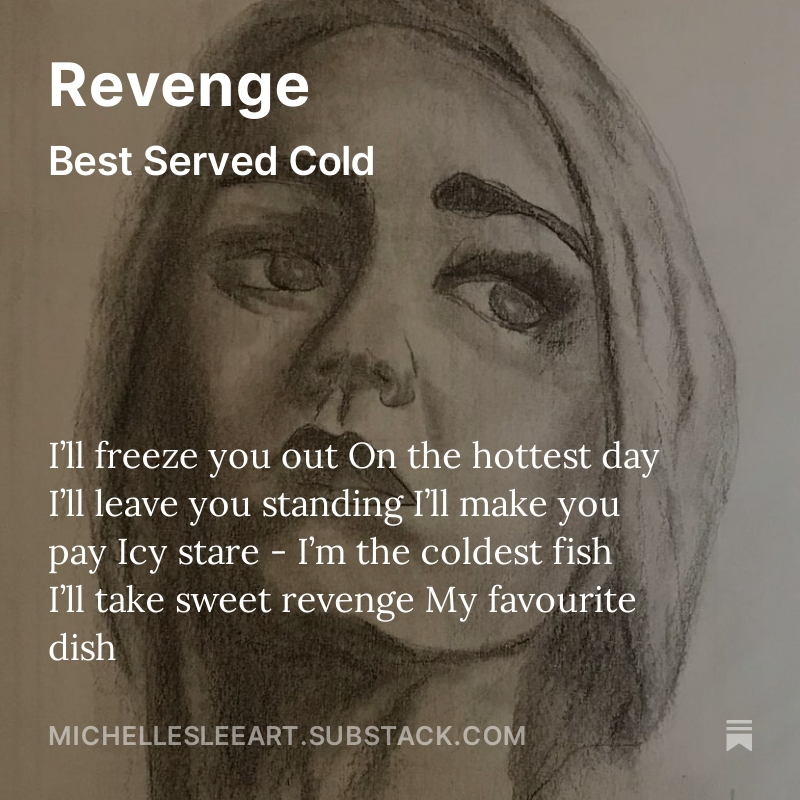 michellesleeart's tweet photo. Revenge https://t.co/Jg8Cnz0IKZ #poetry #poetrycommunity #poetrylovers https://t.co/iFemV2Y2pG