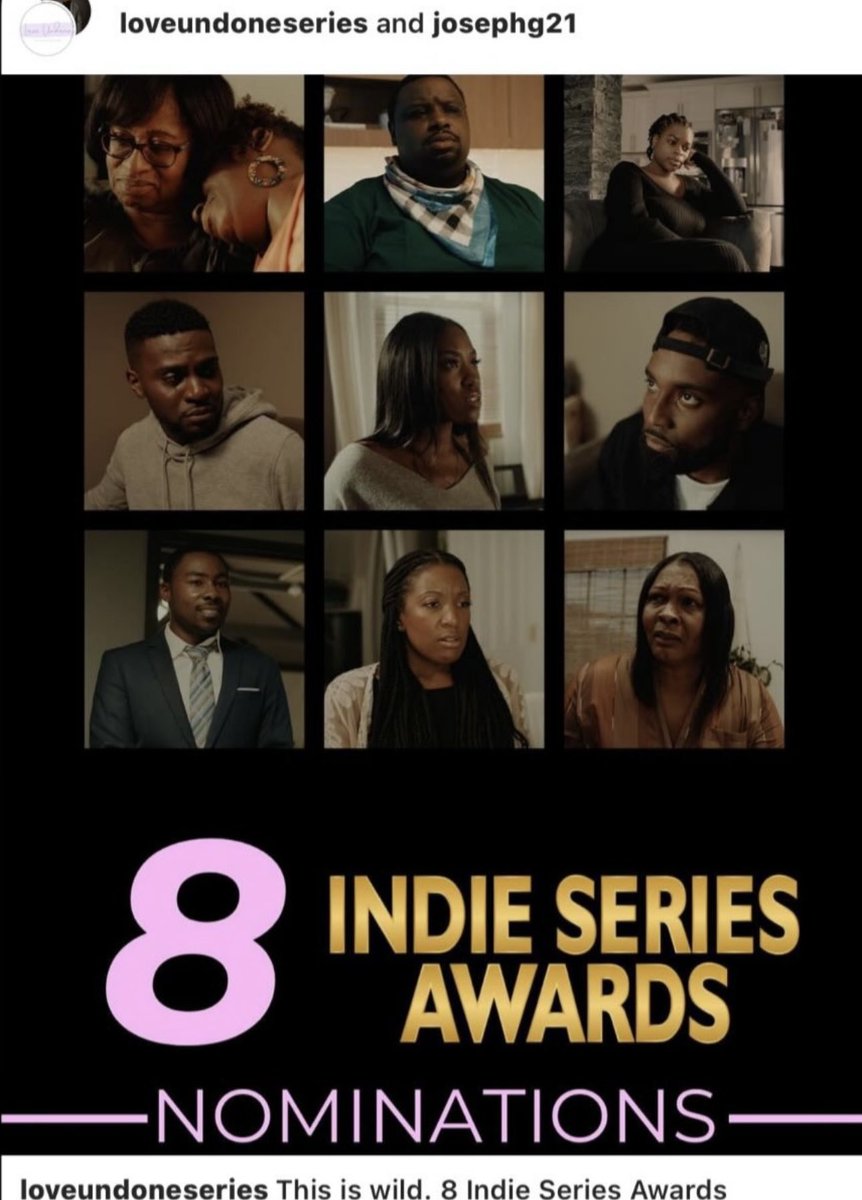 Congratulations to the whole team with 8 nominations!!! Let’s Go! 💥#my1stnomination 🙏🏽😌#loveundone #indieseriesawards