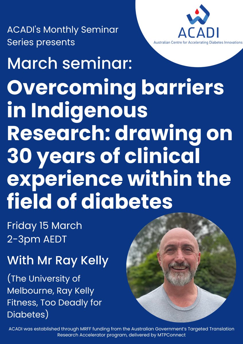 Join us for an insightful seminar on successful research in Indigenous health, led by ACADI researcher, @raykellyfitness on Fri 15 March at 2pm AEDT. unimelb.zoom.us/webinar/regist… @Elif_Diabetes @UniMelb @UniMelbMDHS @AUDiabetesSoc