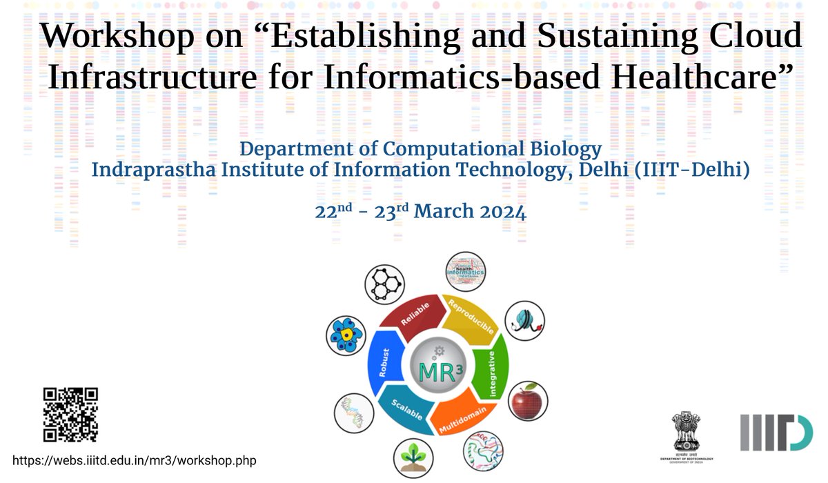 IIITDelhi's tweet image. We're excited to announce the workshop "Establishing & Sustaining Cloud Infrastructure for Healthcare Informatics," presented by the Department of Computational Biology in collaboration with MR3 Projects. Dive into cloud intricacies with engaging lectures by bioinformatics…