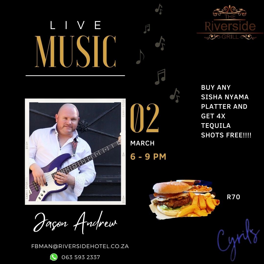 .Join us tomorrow night for live music with #JasonAndrew. From 6pm - 9pm! Burger and chips special will be available and if you order any Sisha Nyama Platter you will receive 4x tequila shots free!!! Contact fbman@riversidehotel.co.za or WhatsApp 063 593 2337 #riversidegrill