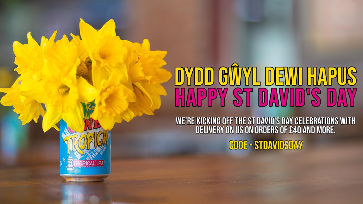 Dydd Gŵyl Dewi Hapus. Or Happy St David's Day to everyone who found that just as confusing as our road signs. We're kicking off the St David's Day celebrations with delivery on us on orders of £40 and more. Which means you don't even have to be in Wales to celebrate.