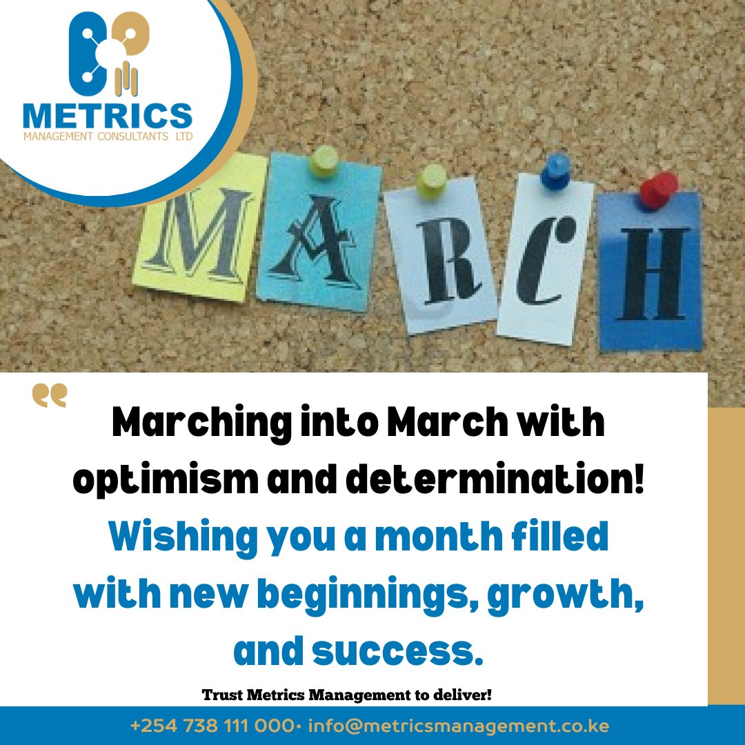 Marching onward towards brighter days and endless possibilities. May this month be a journey of growth, discovery, and fulfillment.
#MarchingintoMarch #OptimismWins
#trustmetricsmanagementtodeliver

#MosesKuria #PresidentRuto #CabinetReshuffle