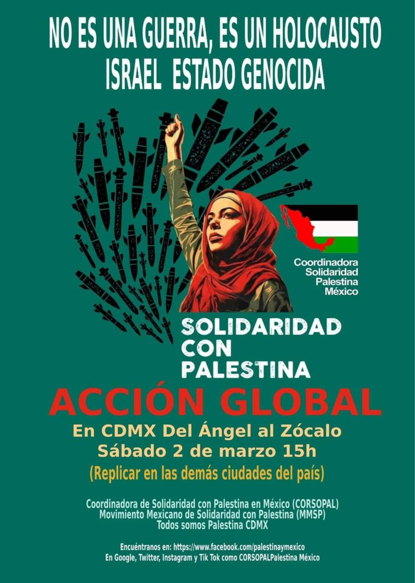 CORSOPAL's tweet photo. Marcha por Palestina Sábado 2 de marzo 15 hrs del Ángel al Zócalo #altoalholocaustopalestino #altoalfuegoenGaza #Israelestadogenocida #IsraelGenocida #rupturaderelacionesconisrael !Basta de silencio cómplice del gobierno de México¡ @AccionNacional @PRDMexico @PRD_CDMX @GPPRDmx https://t.co/lgiuZNad4N