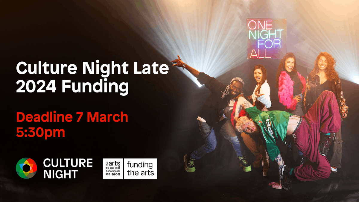 📣 Deadline Approaching - Apply Now! Funding is now available from the @artscouncil_ie for the production of Culture Night Late events. Apply by 5:30pm on Thursday 7th March 2024. For more information go to artscouncil.ie/Funds/Culture-… #CultureNight