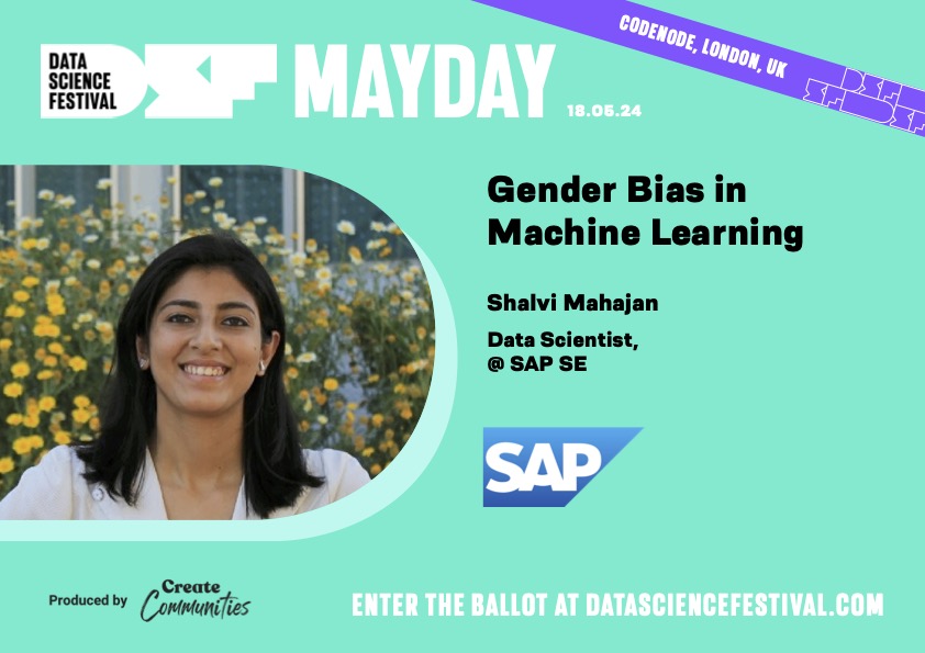 🎊 MayDay Speaker Announcement 🎊 💡Gender Bias in Machine Learning 🗣️ presented by Shalvi Mahajan Find out more info on the session below ⬇️ ow.ly/MPKu50QJcgJ #DSFmayday #datasciencefest #datasciencefestival
