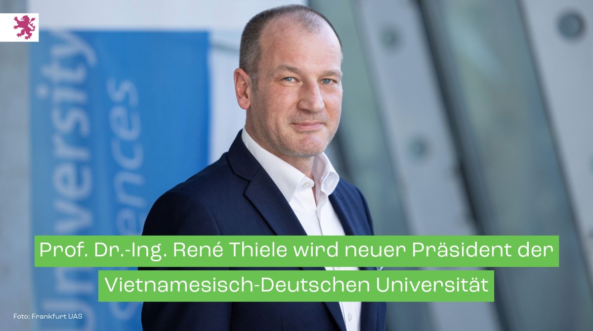 Die Vietnamesisch-Deutsche Universität bekommt einen neuen Präsidenten: Prof. Dr.-Ing. René Thiele übernimmt das Amt ab dem 1. April. Die VGU wurde 2008  als strategische Partnerschaft zwischen Vietnam, der Bundesrepublik Deutschland und Hessen gegründet: hessenlink.de/hmwk2416