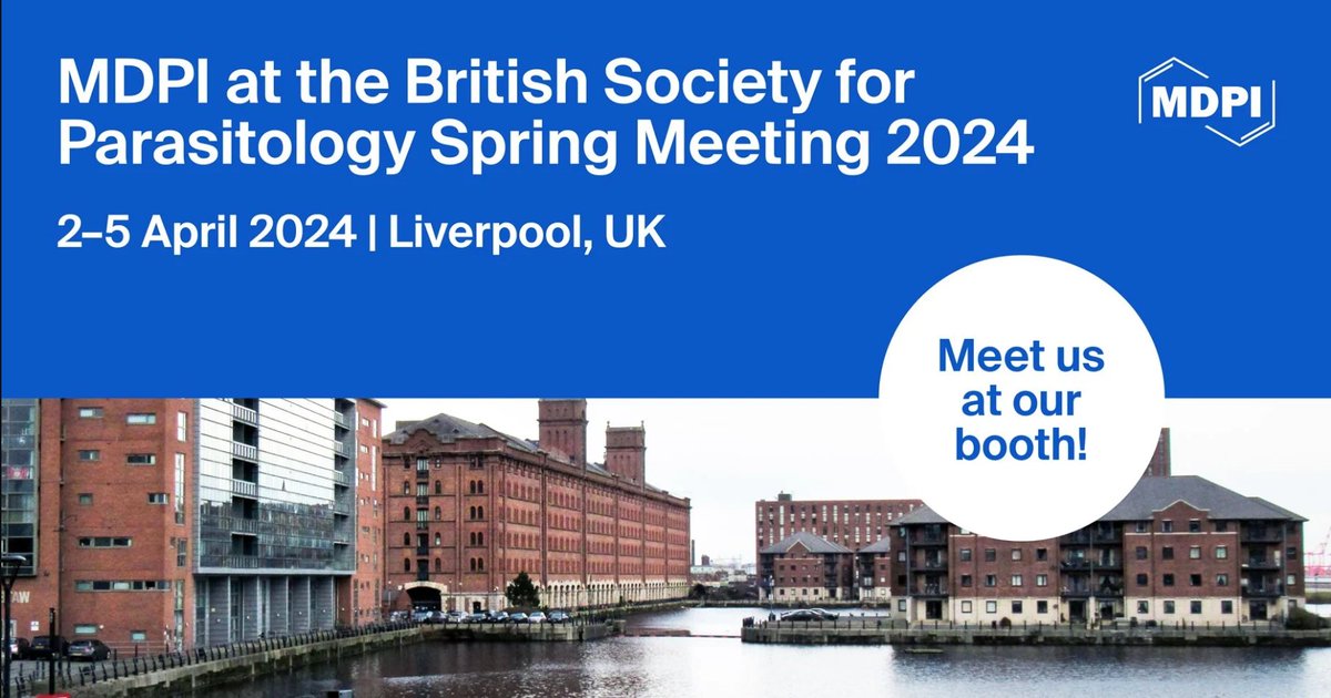 📢 Meet us at the British Society for Parasitology Spring Meeting 2024🥳 📅 Date: 2–5 April 2024 🏠 Place: Liverpool, UK 👉 Click here for more details: mdpi.com/journal/pathog… @BSPparasitology @ParasitologiaM @Micro_MDPI @TropicalmedMDPI @ZDiseases